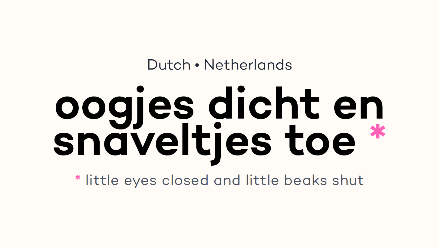 oogjes dicht en snaveltjes toe