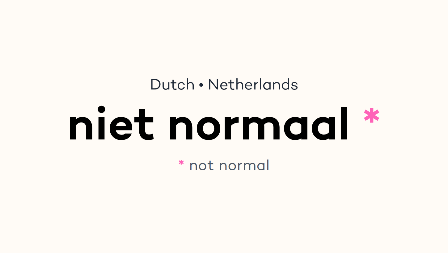 niet normaal