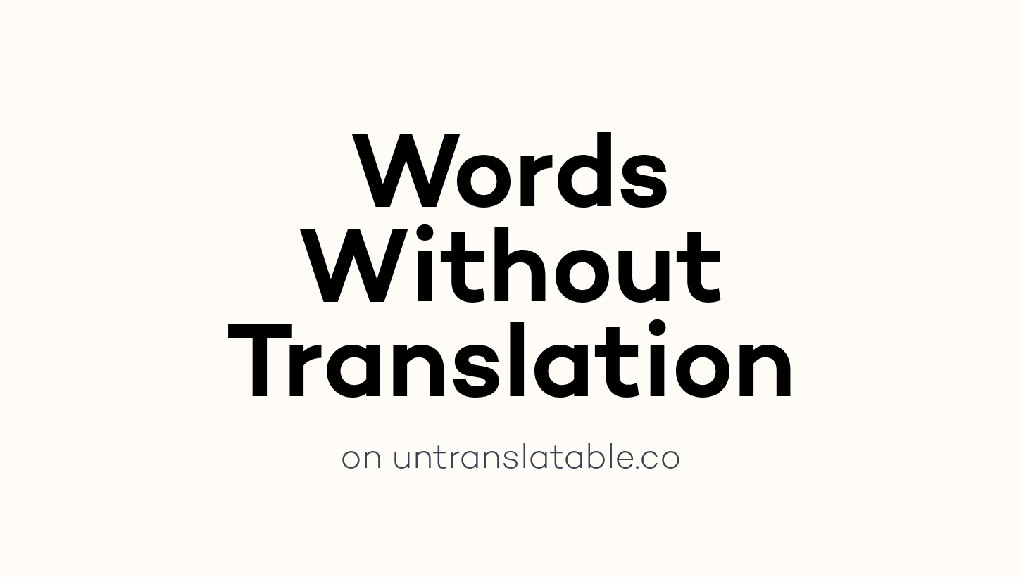 Words Without Translation