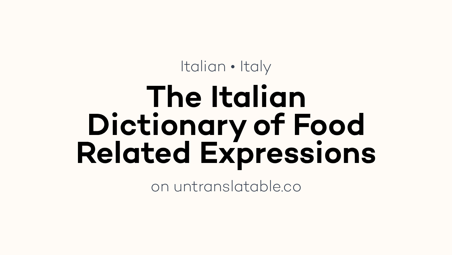 The Italian Dictionary of Food Related Expressions