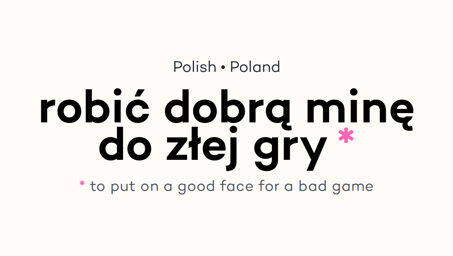 robić dobrą minę do złej gry