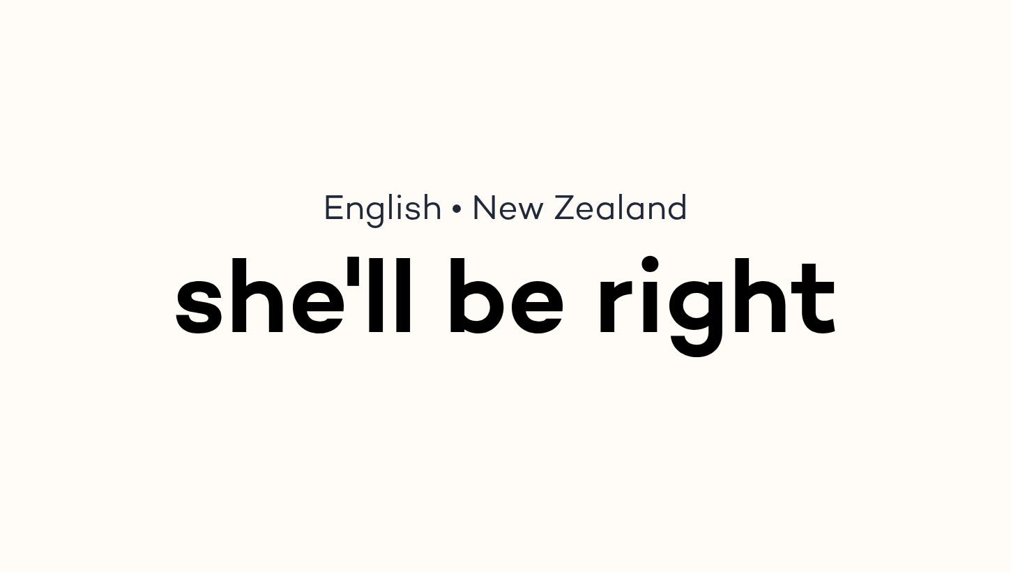 she'll be right